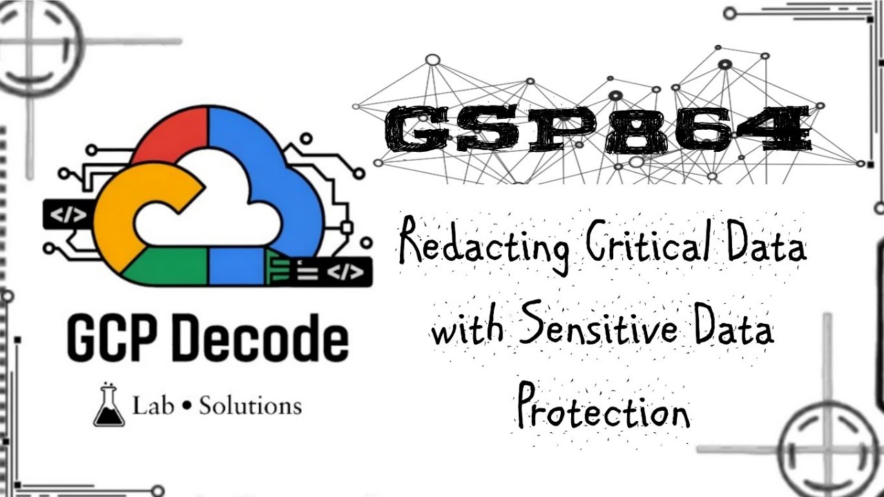 Redacting Critical Data with Sensitive Data Protection | GSP864 | #googlearcade2025