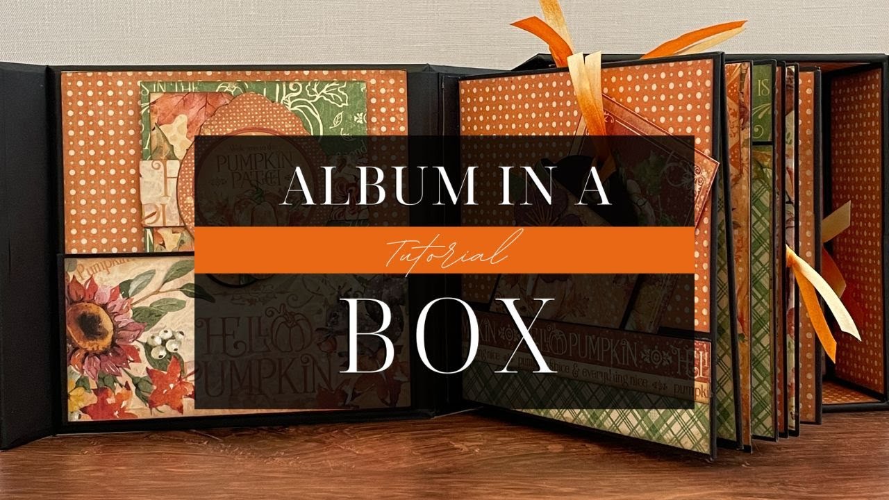 Album in a Box Tutorial - Hello Pumpkin - Album Kit Vol 09 2023