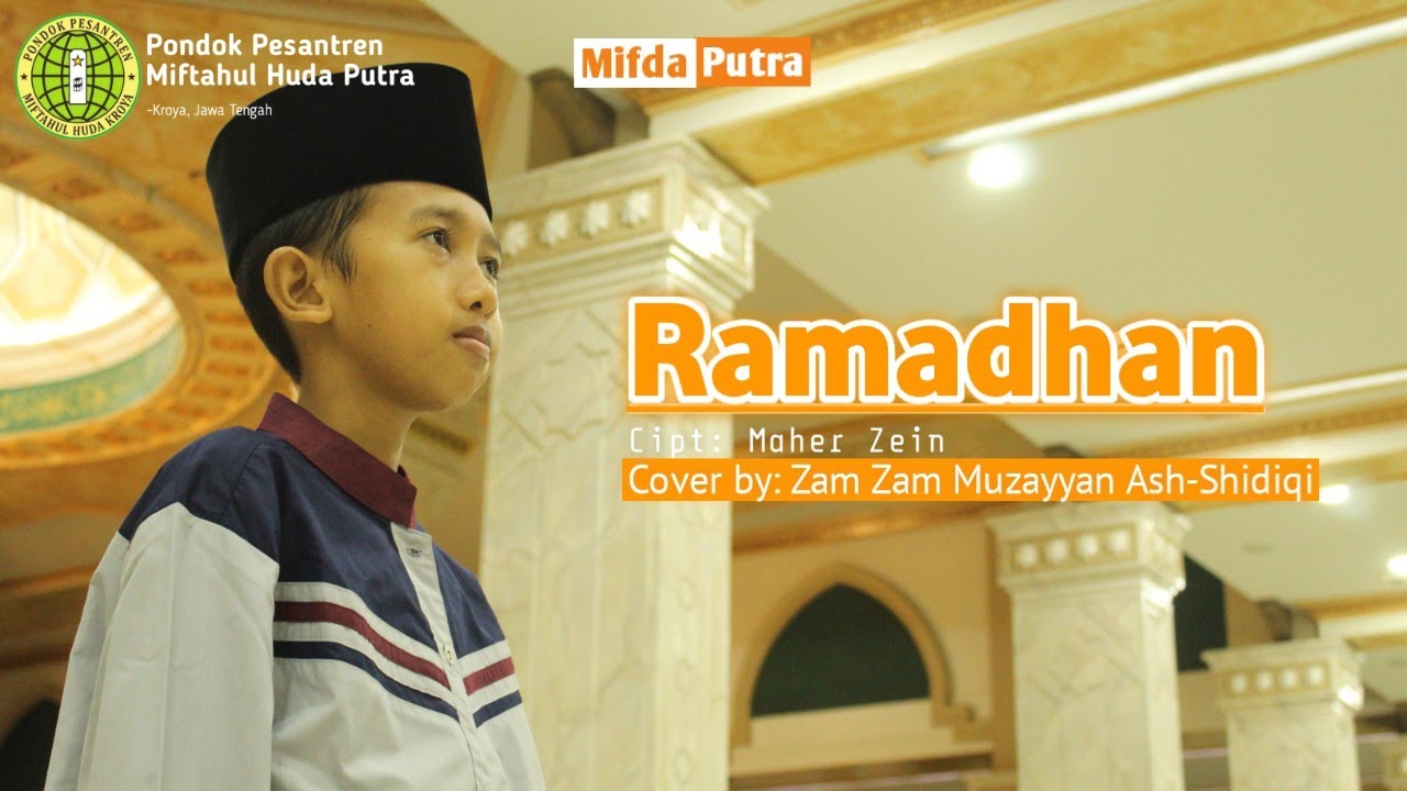 ROMADHON - Maher Zein ( by Zam Zam ) PonPes Mifda Kroya