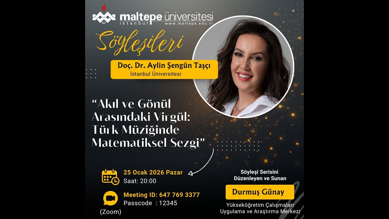 Akıl ve Gönül Arasındaki Virgül: Türk Müziğinde Matematiksel Sezgi | Doç. Dr. Aylin Şengün Taşçı
