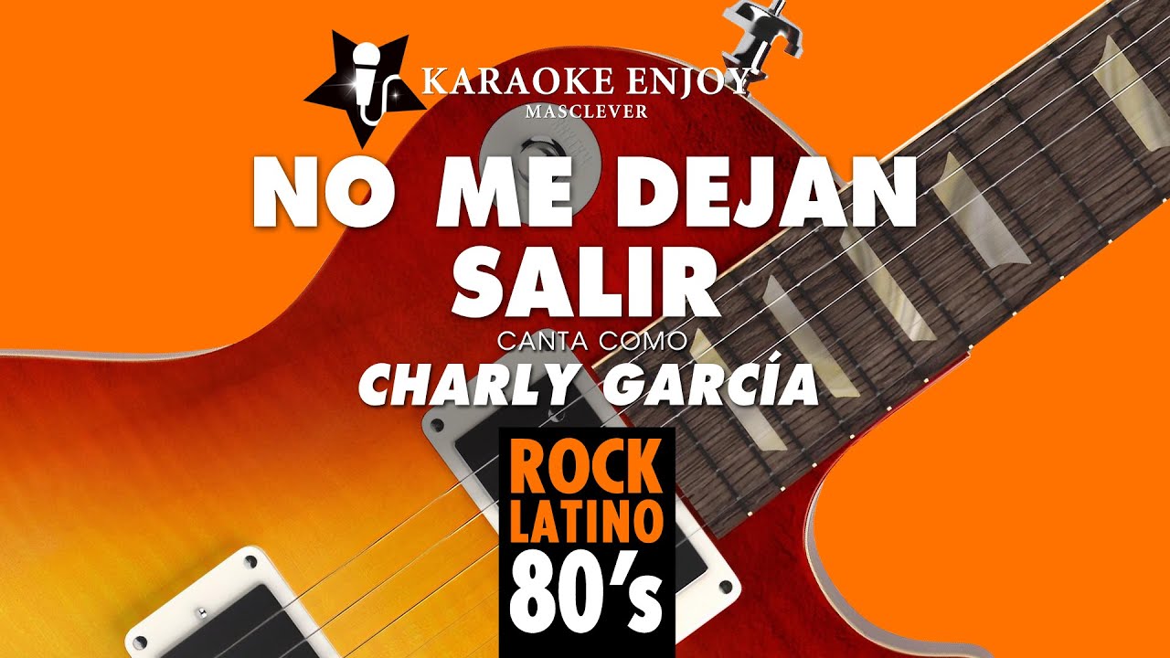 No me dejan salir 🤢 Charly García (Versión 🎤 Karaoke)
