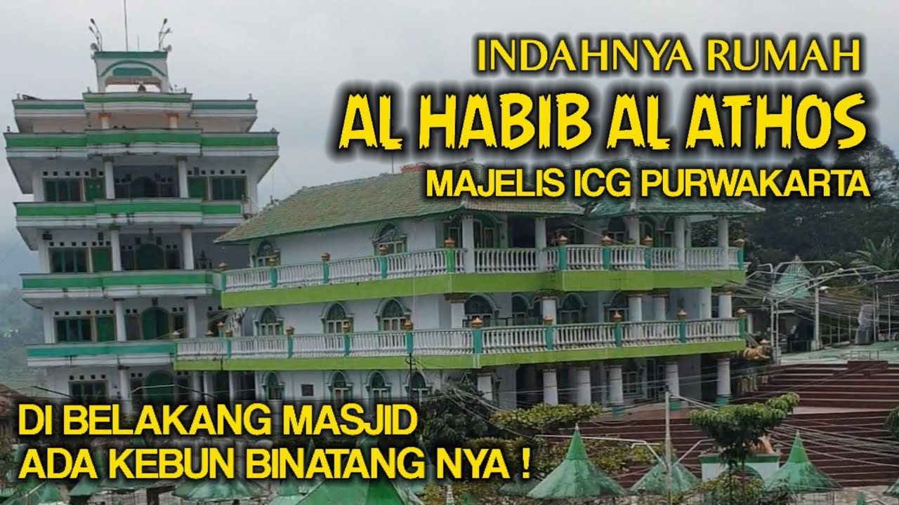 Kagum Lihat Megah dan Mewah nya Rumah Al Habib Al Athos | ICG Purwakarta