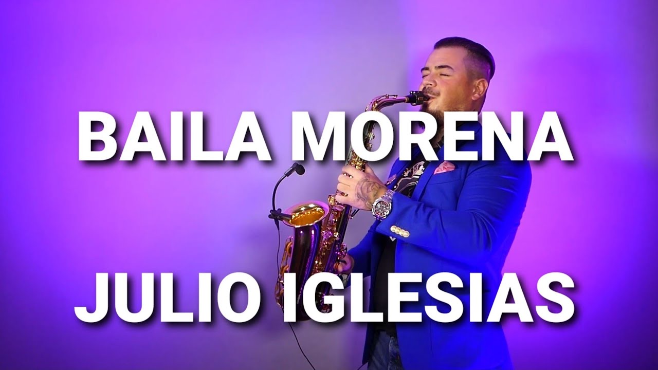 BAILA MORENA - JULIO IGLESIAS (saxophone cover by Mihai Andrei)