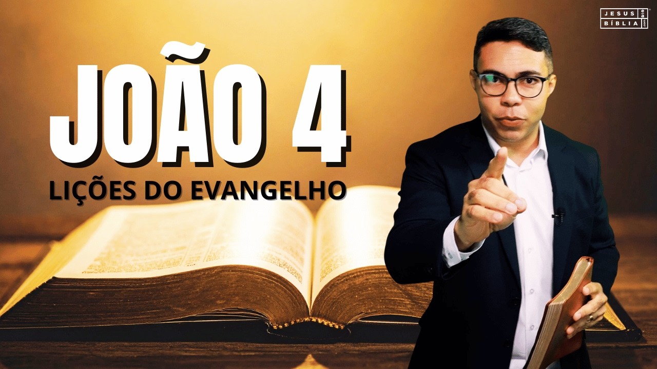 João 4 Estudo: Jesus e a Mulher Samaritana