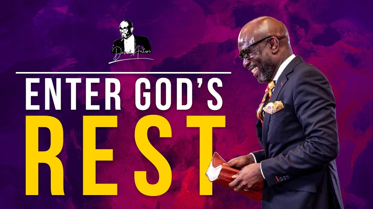 Enter God's Rest | David Antwi