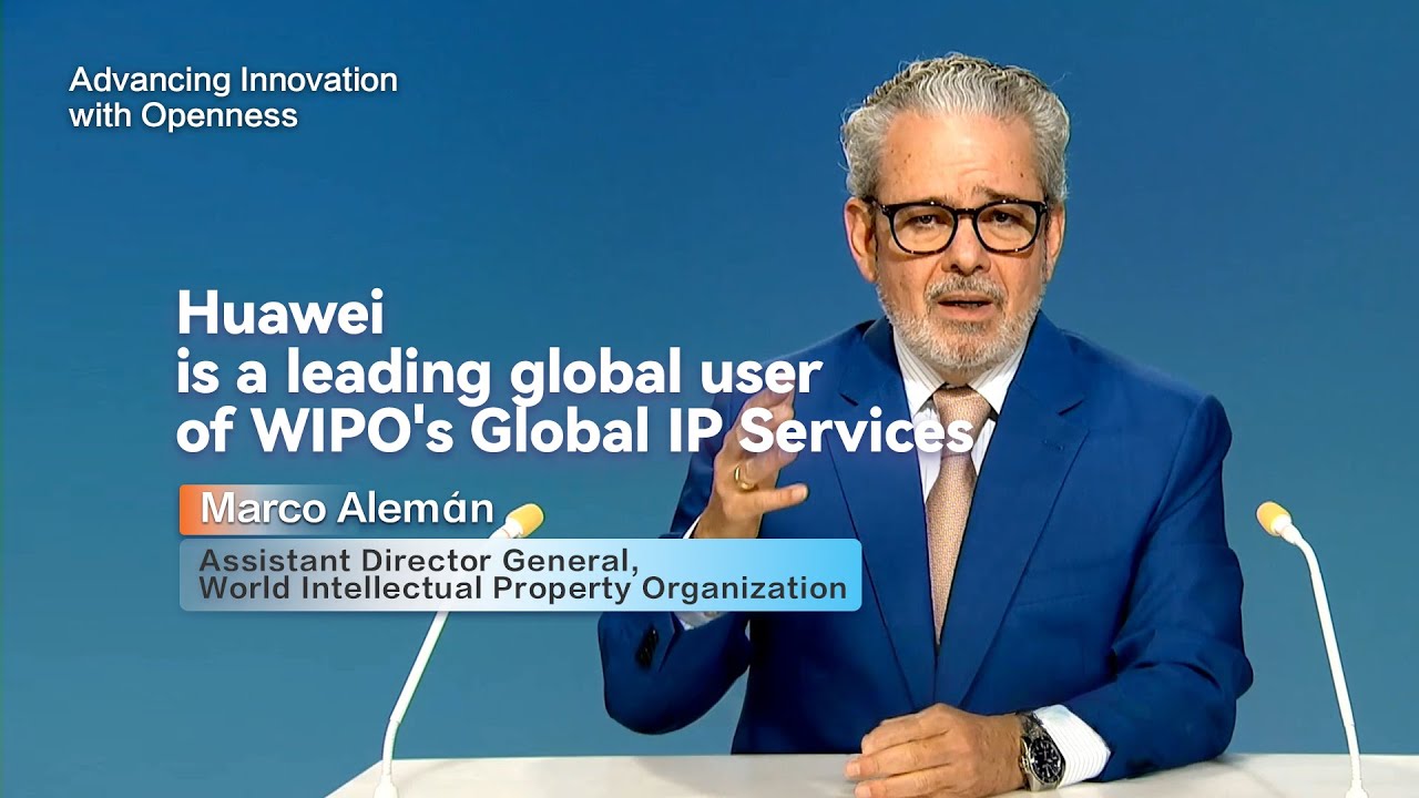 Huawei Showcases Global Leadership in Innovation and IP Protection