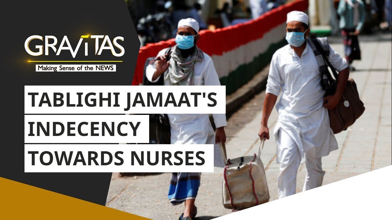 Gravitas: The Tablighi Jamaat's indecency towards nurses