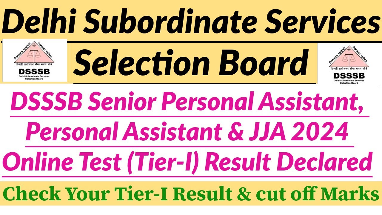 DSSSB  Personal Assistant & Junior Judicial Assistant Recruitment 2024 Online Test Tier -I Result.