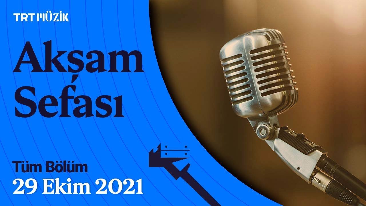 Akşam Sefası | 29 Ekim 2021 (Tüm Bölüm)