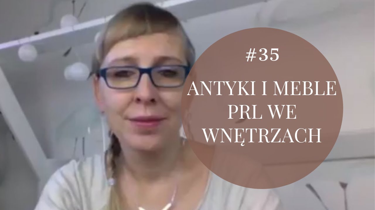 #35 Antyki i meble PRL we wnętrzach