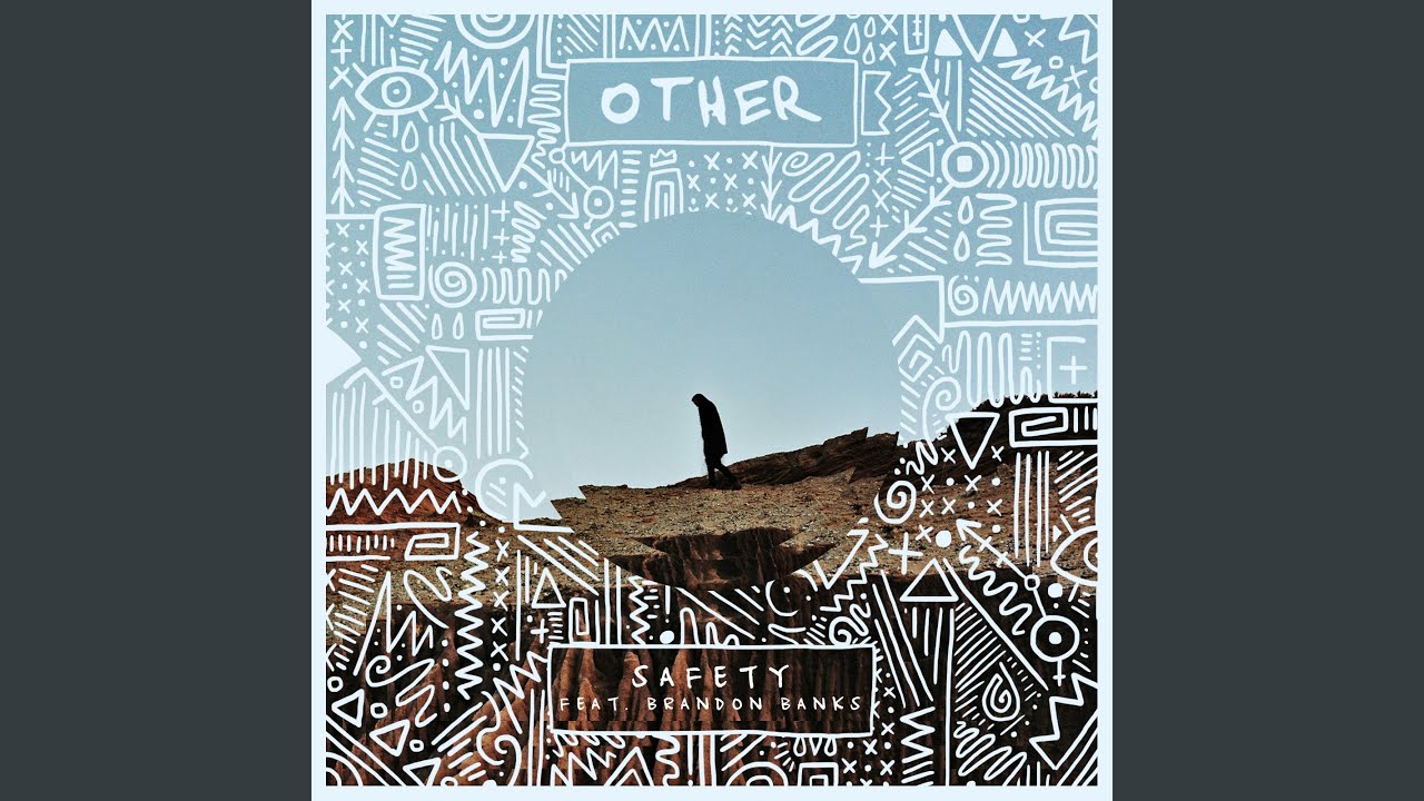 Safety (feat. Brandon Banks)