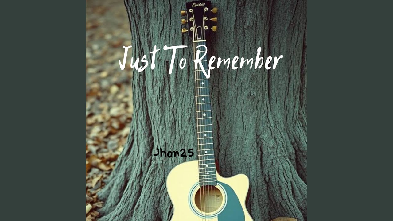 Just To Remember