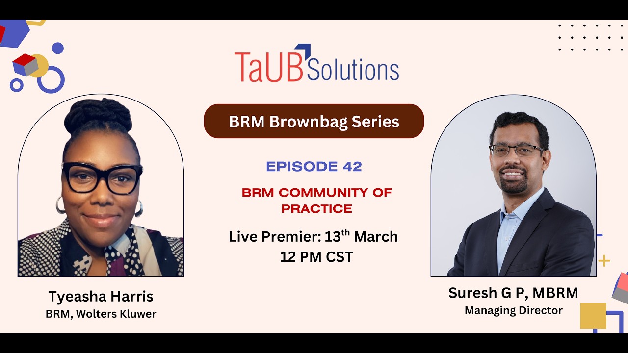 TaUB Solutions BRM Brownbag: Building a Powerful BRM Community of Practice with Tyeasha Harris