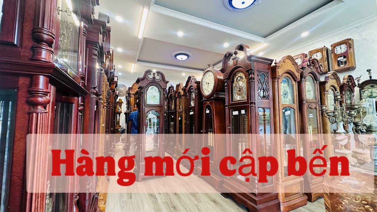 Hàng Mới Về Tại Đồng Hồ Cổ Bảo Khánh | Rất nhiều mẫu: Đẹp – Độc – Nhập Nguyên Chiếc| Xem là mê!