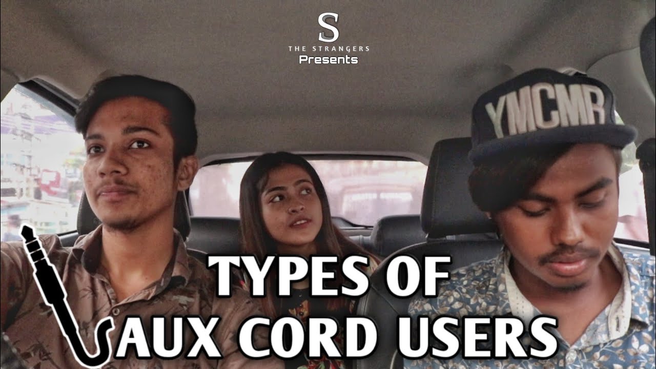 Types of Aux Cord Users || THE STRANGERS