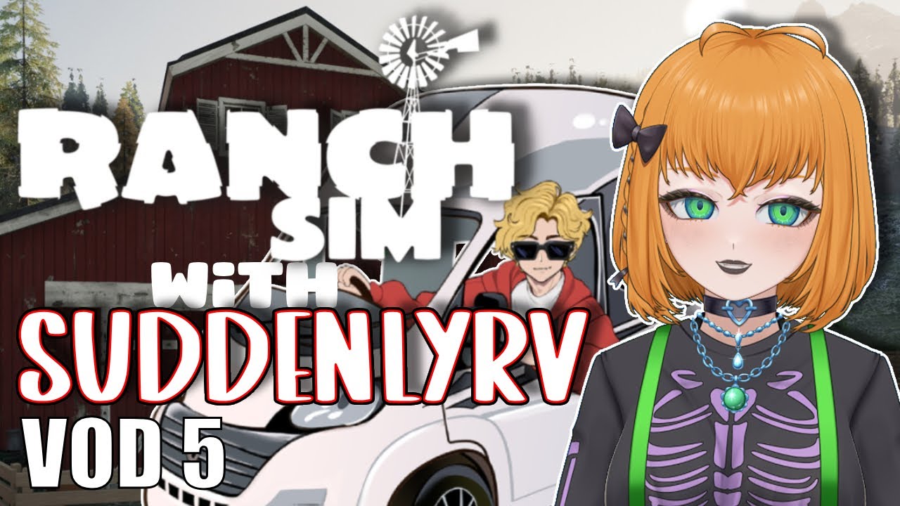 Who we turning into sausage? | Ranch Simulator Session 4 | Full VOD 8/5/25