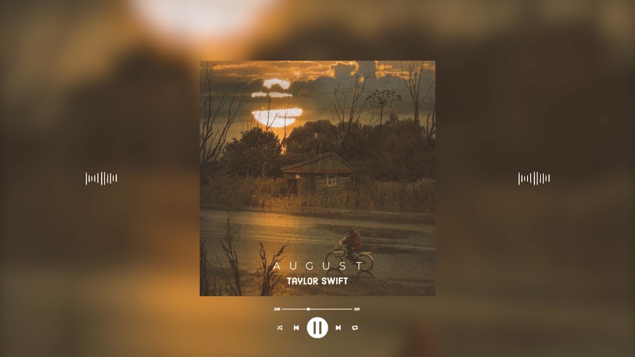 taylor swift - august (slowed & reverb)