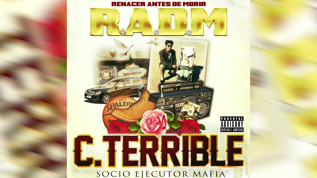 C.TERRIBLE - R.A.D.M. [Disco Completo] | SOCIO EJECUTOR