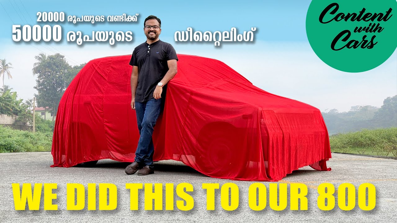 Supercar Detailing our 20000 Rupee Maruti 800 | Malayalam | Content with Cars