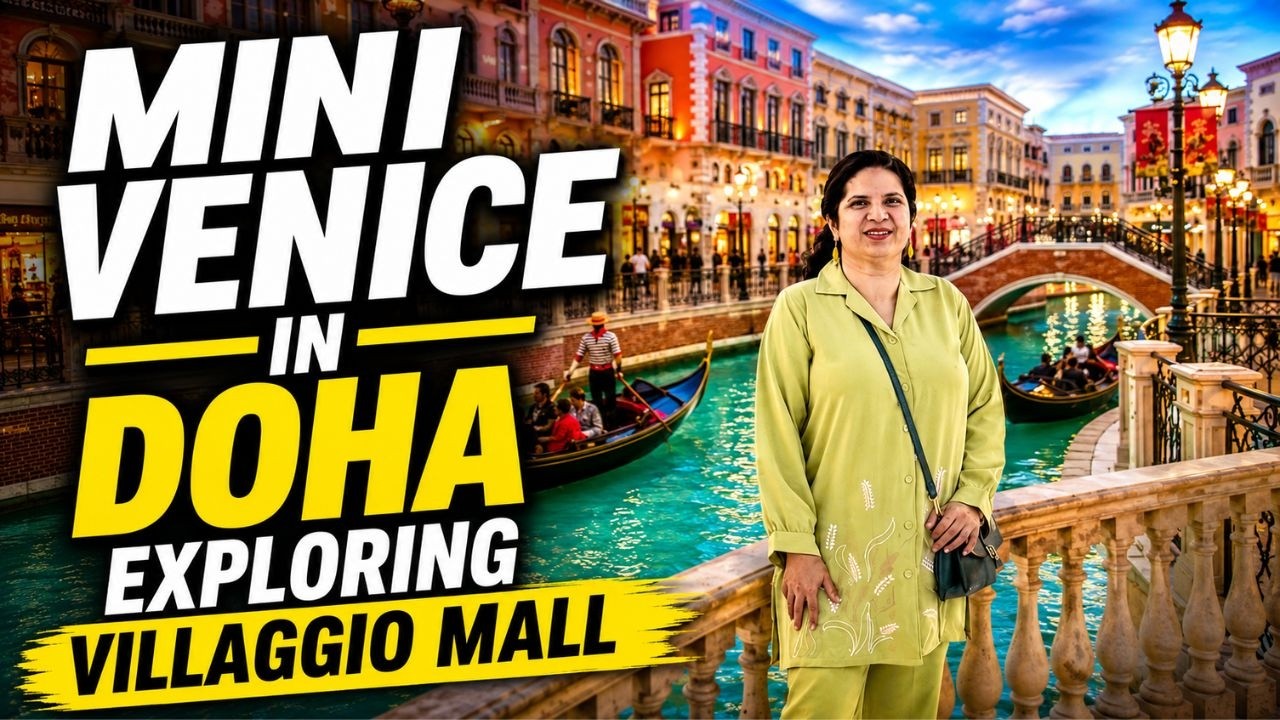Day in My Life Vacation Vlog | Villaggio Mall 🛍️☺️ & Souq Al Wakrah Doha Qatar 🇶🇦