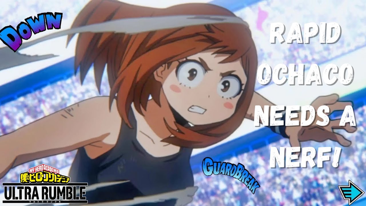 Rapid Ochaco Has Absurd Combos!