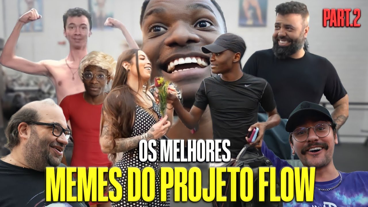 OS MELHORES MEMES DO PROJETO FLOW - PART.2 | MUSCLECORTES 😆🤣