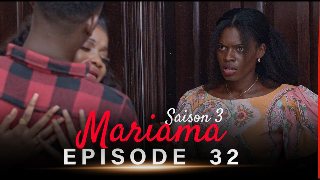 Mariama Saison 3 - Episode 32