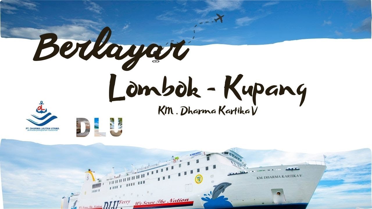 KM Dharma Kartika V Lombok - Kupang || Fasilitas Mewah Kapal Berkelas