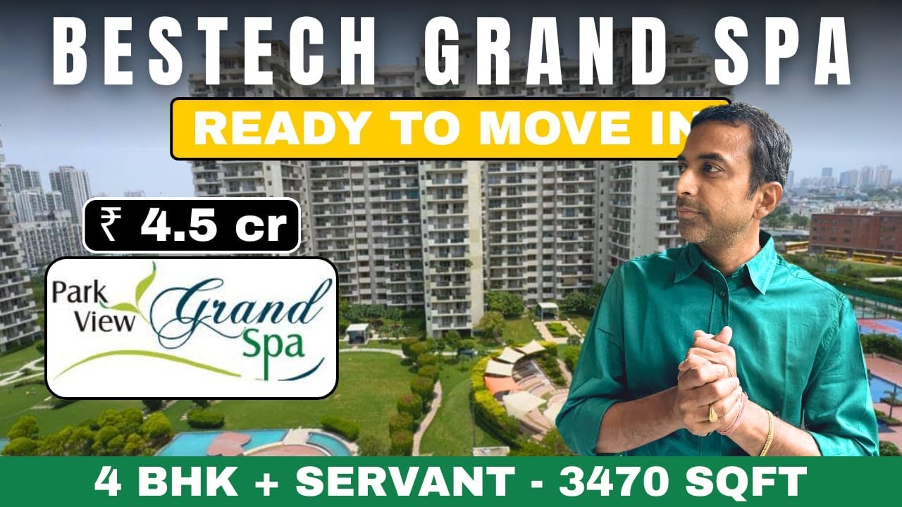 Bestech Grand Spa -3470 sqft | Best Ready to Move Property in New Gurgaon ,4 Bhk + Lounge + servant