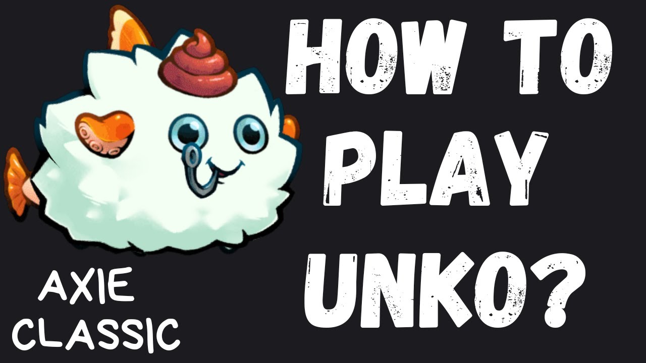 HOW TO BUILD UNKO TEAM | AXIE CLASSIC META