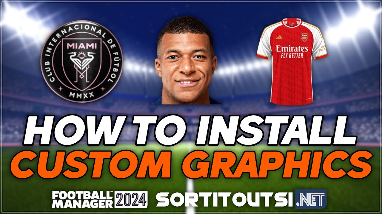 HOW TO INSTALL CUSTOM GRAPHICS ON FM24 - Football Manager 2024 Create a Config File Guide