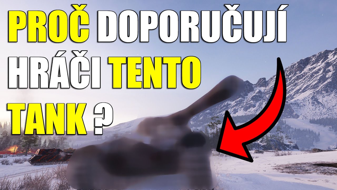 PROČ DOBŘÍ HRÁČI DOPORUČUJÍ TENTO TANK? | World of Tanks