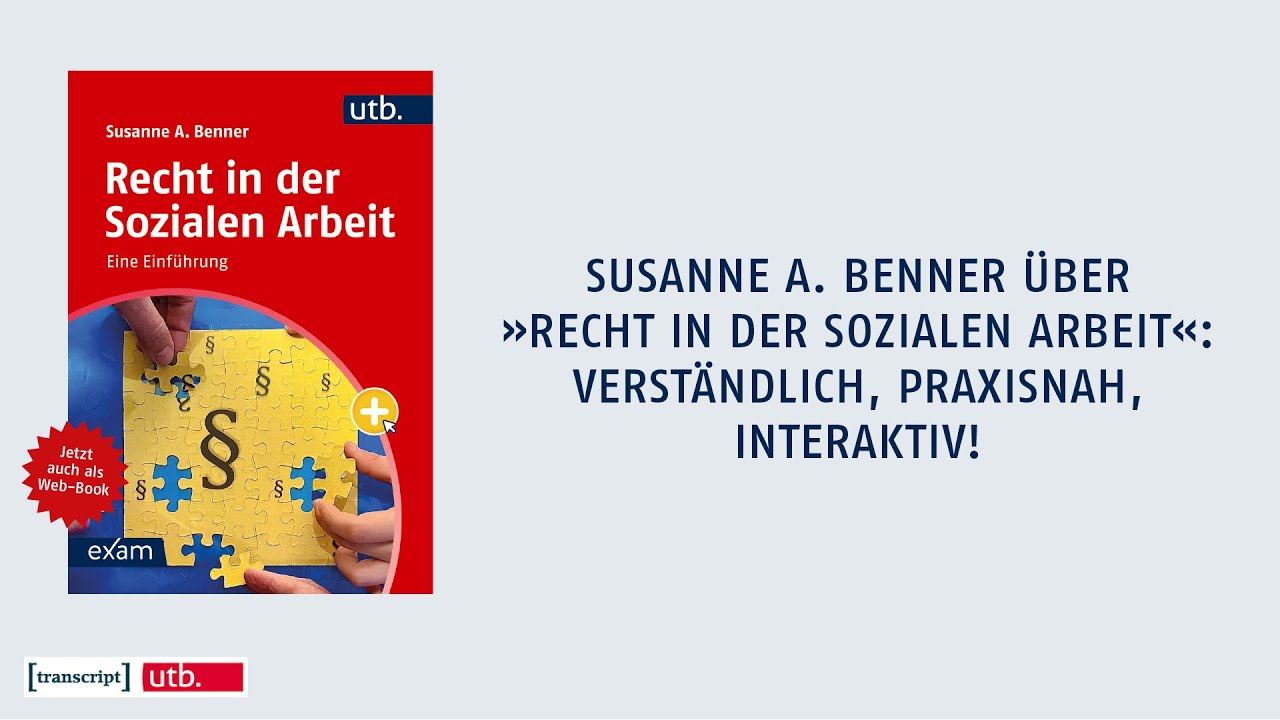 Susanne A. Benner über Recht in der Sozialen Arbeit: verständlich, praxisnah, interaktiv!