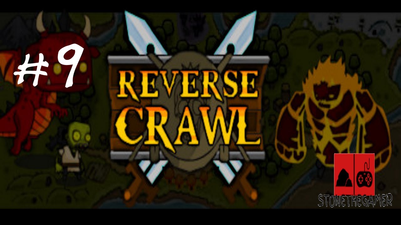 Let's Play Reverse Crawl #9 - Jasper's Return!