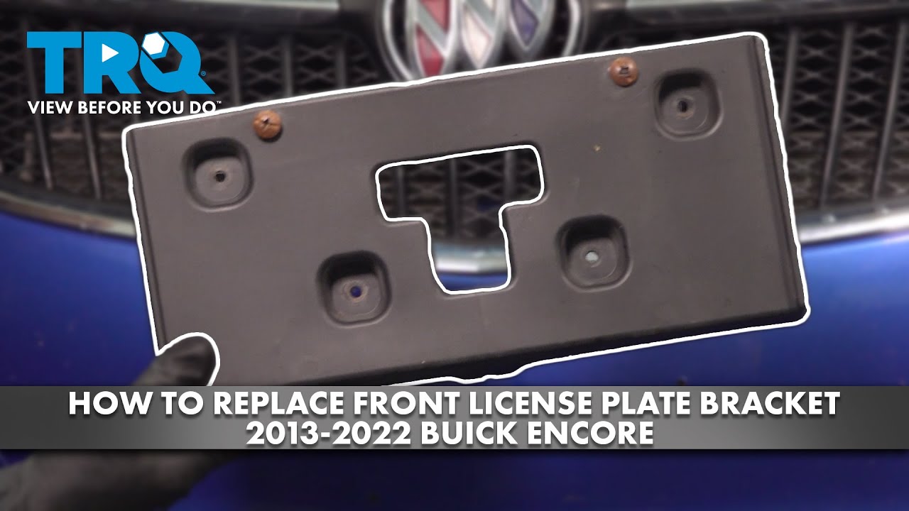 How to Replace Front License Plate Bracket 2013-2022 Buick Encore