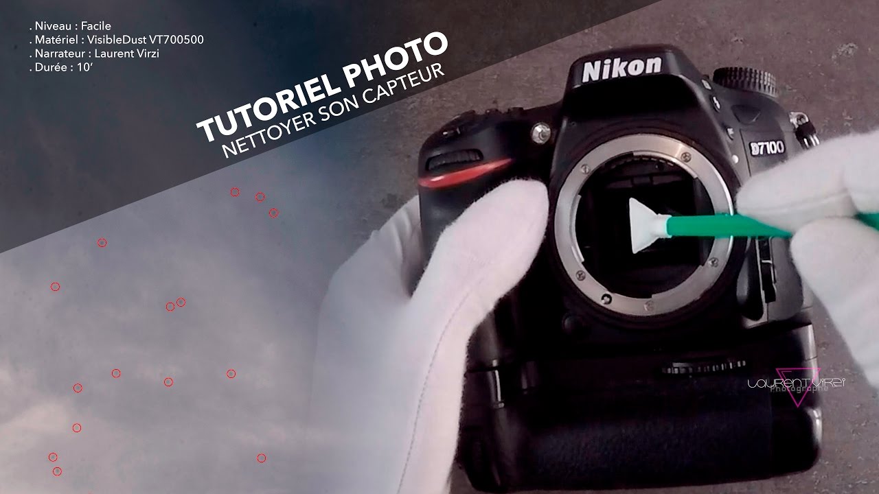 TUTORIEL Photographie : Nettoyer son CAPTEUR