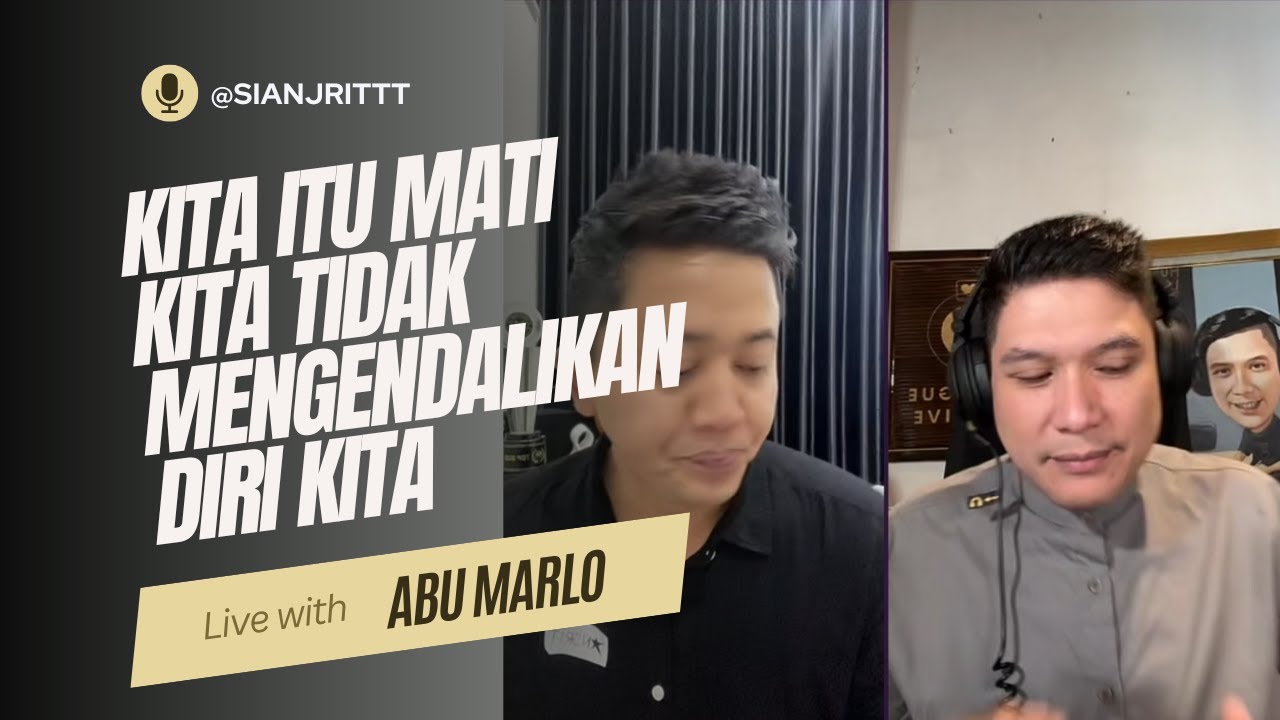 KITA ITU MATI KITA TIDAK MENGENDALIKAN DIRI KITA