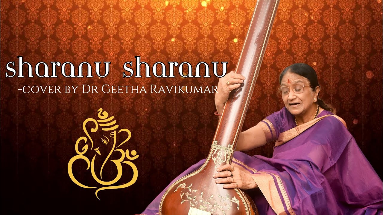 Sharanu Sharanu | song on ganesha| cover by Dr Geetha Ravikumar