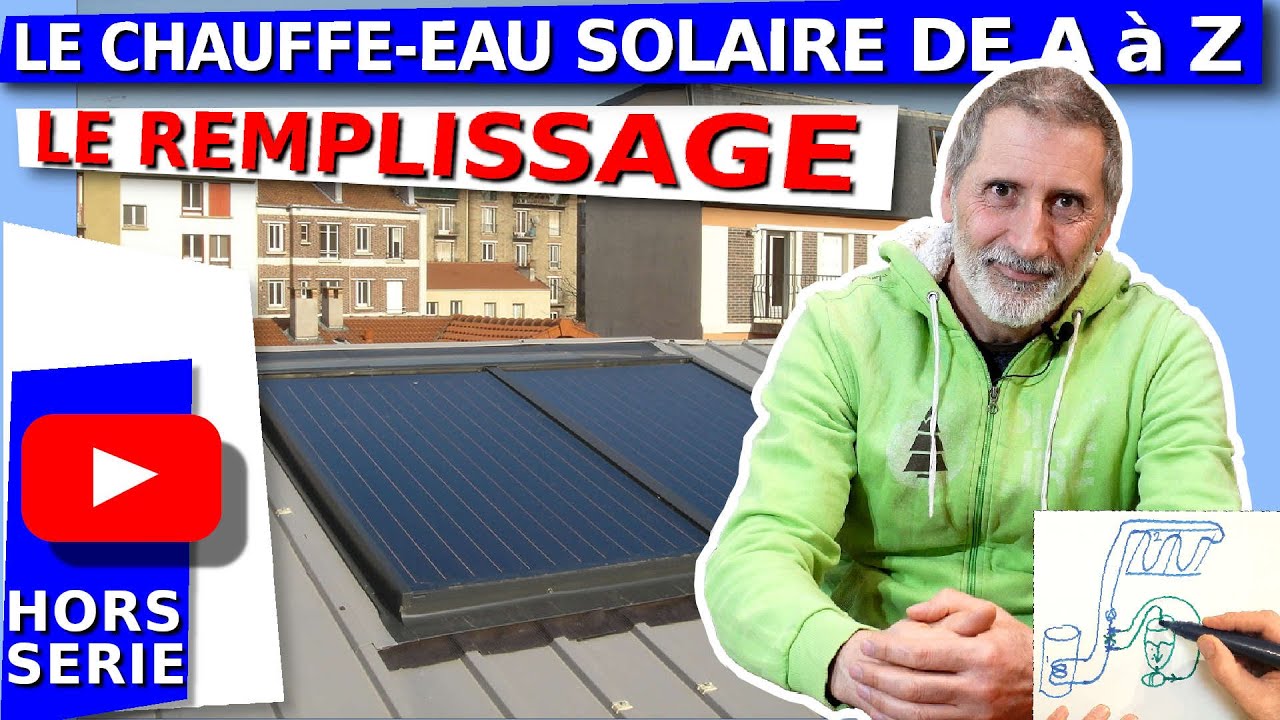 CHAUFFE-EAU SOLAIRE – REMPLISSAGE DE L’INSTALLATION