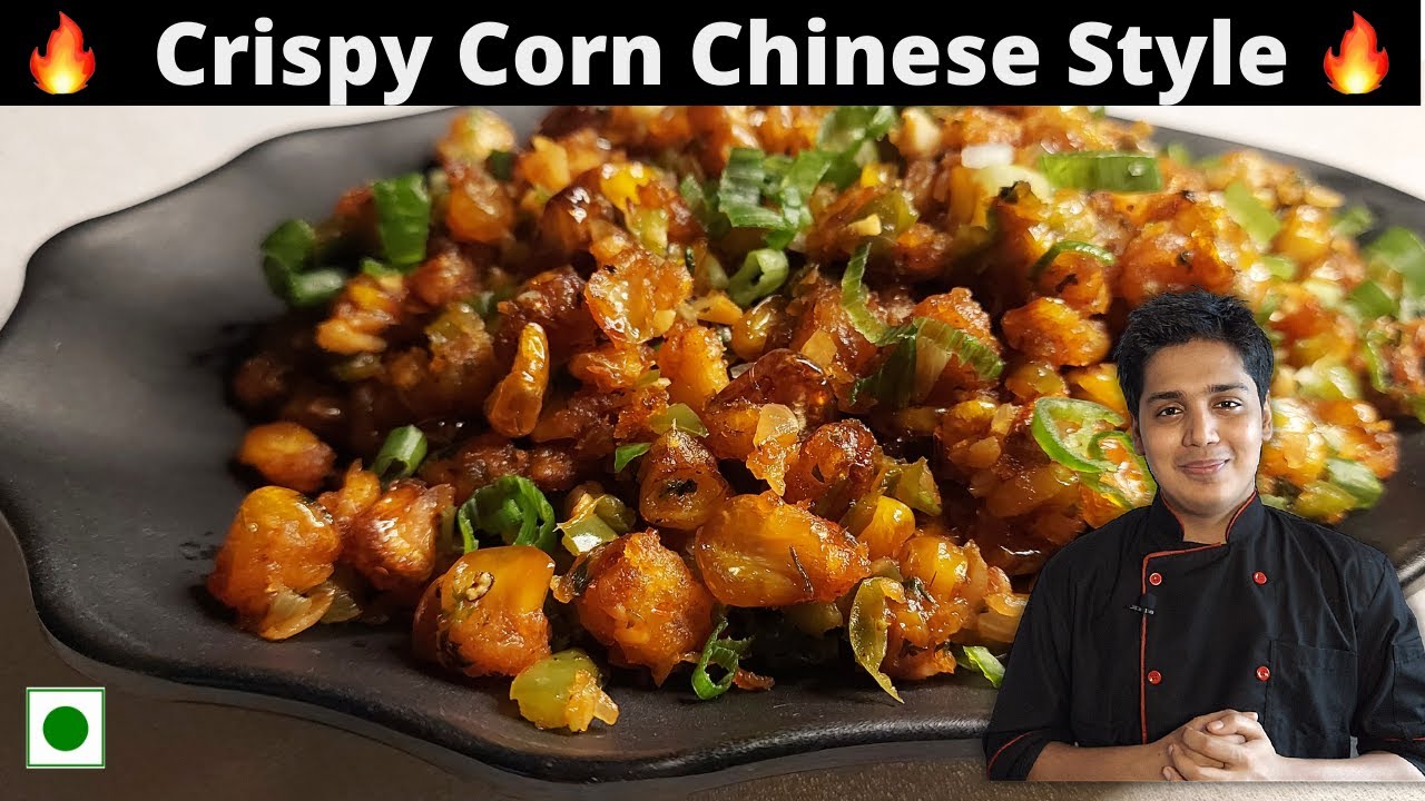 Crispy Corn In Chinese Style |🔥| Corn In Chinese Sauce | Crispy Corn Snacks | Chef Prateek's Kitchen