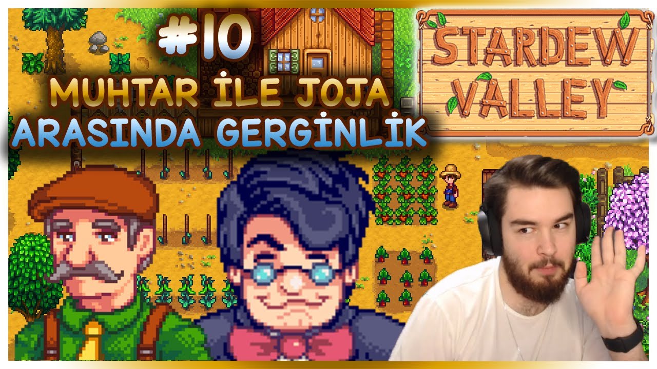 MUHTAR İLE JOJA ARASINDA GERGİNLİK | Stardew Valley Expanded - Kazabalkanova Çiftliği #10
