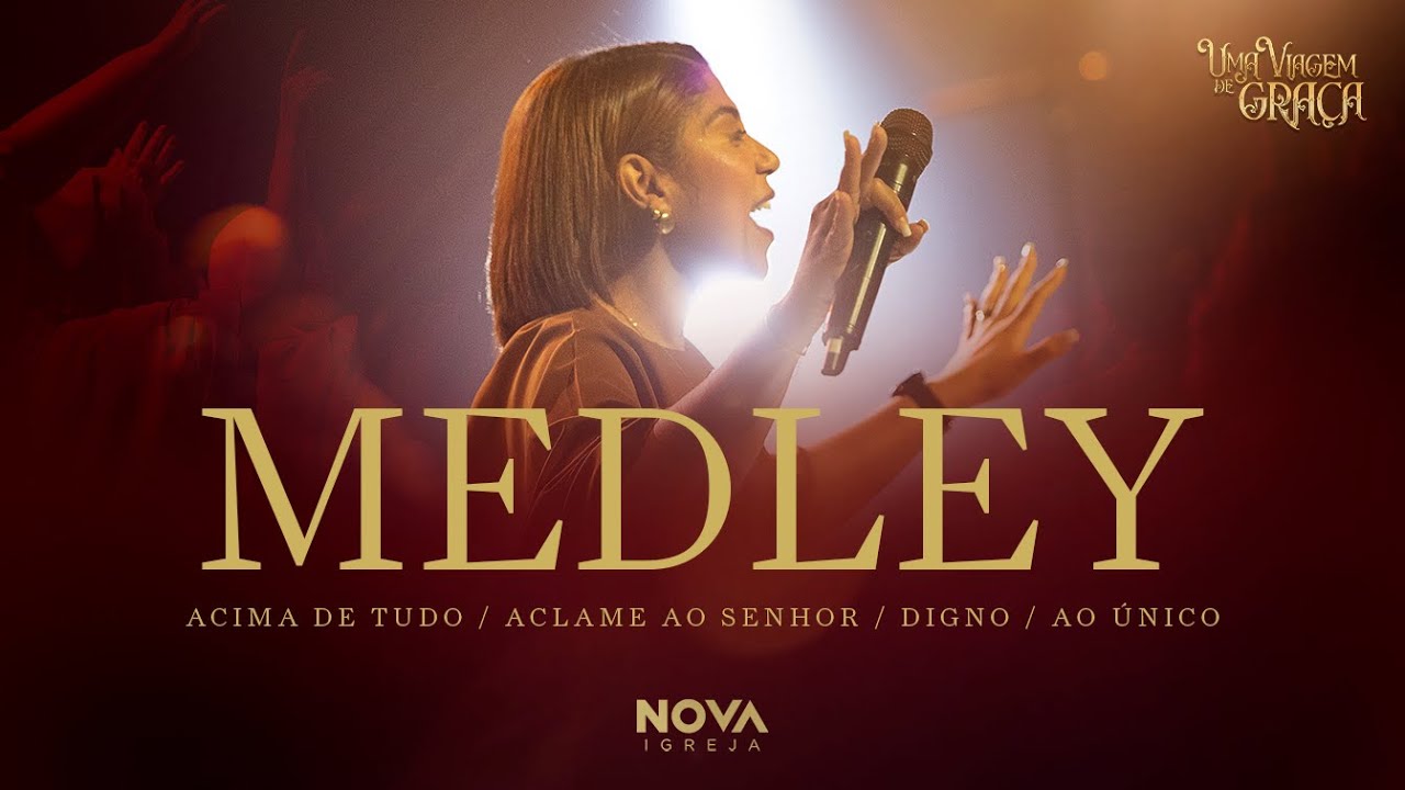 Acima de tudo / Aclame ao Senhor / Digno / Ao Único - Especial 