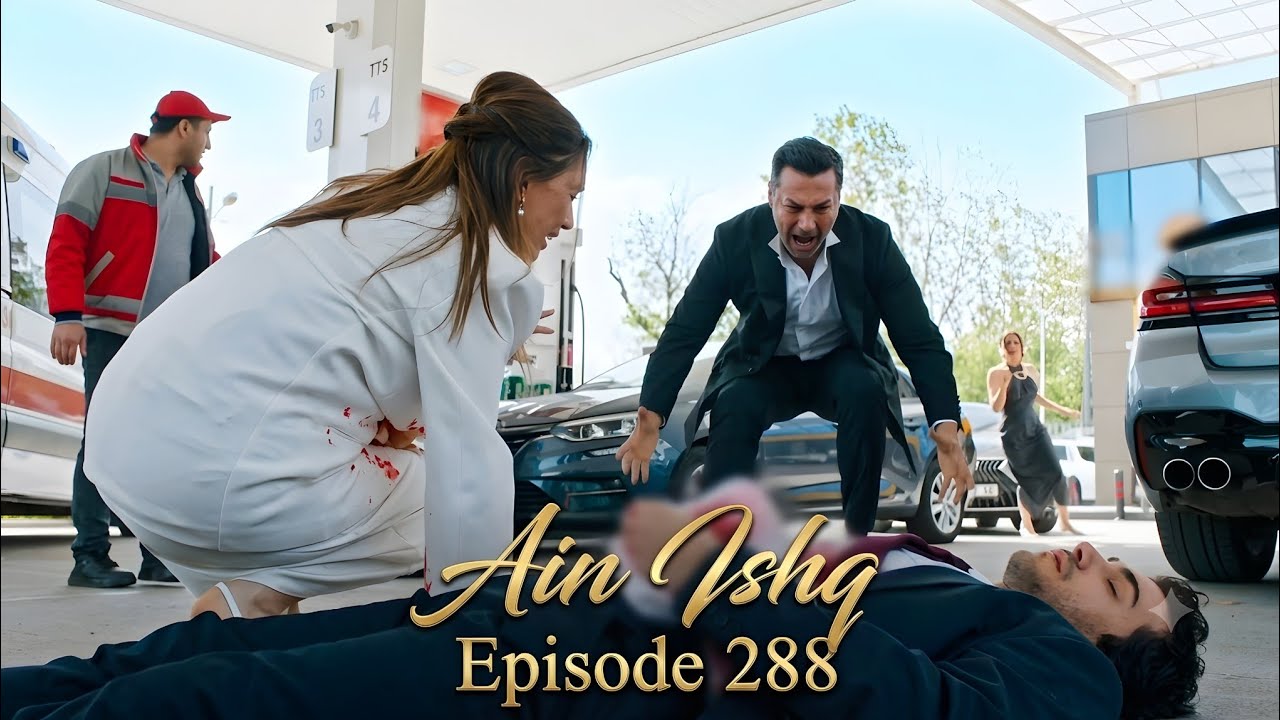 Ain Ishq (One Love) Episode 288 Review and Explained in Urdu