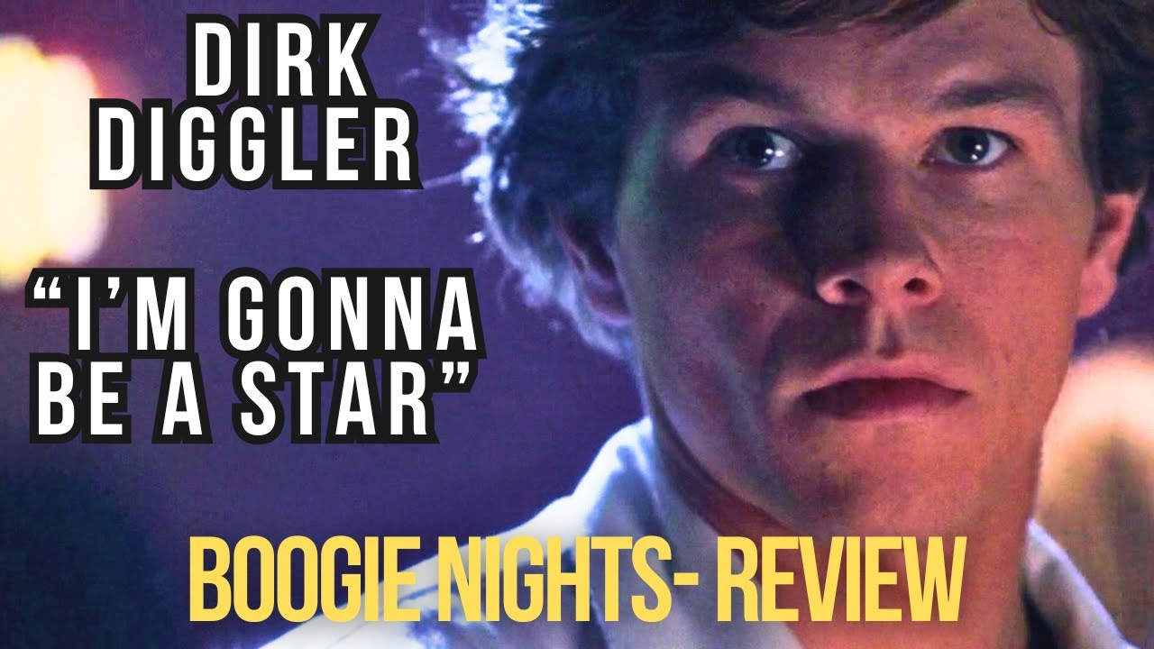 Boogie Nights - Dirk Diggler Wants To Be A Star