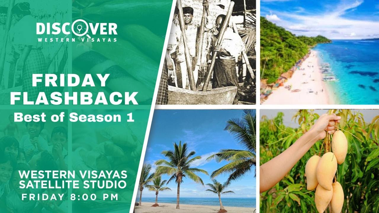 Friday Flashback: Best of Season 1 | Discover Western Visayas | January 03, 2025