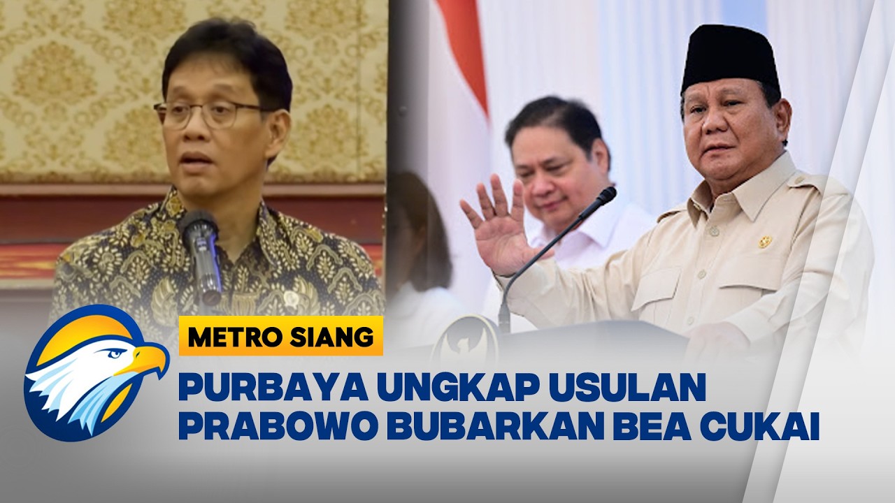 Purbaya Ungkap Usulan Presiden Prabowo Bubarkan Bea Cukai [Metro Siang]