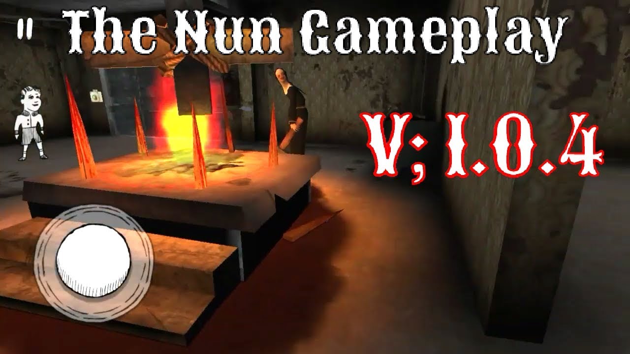 The Nun Gameplay (V;1.0.4)