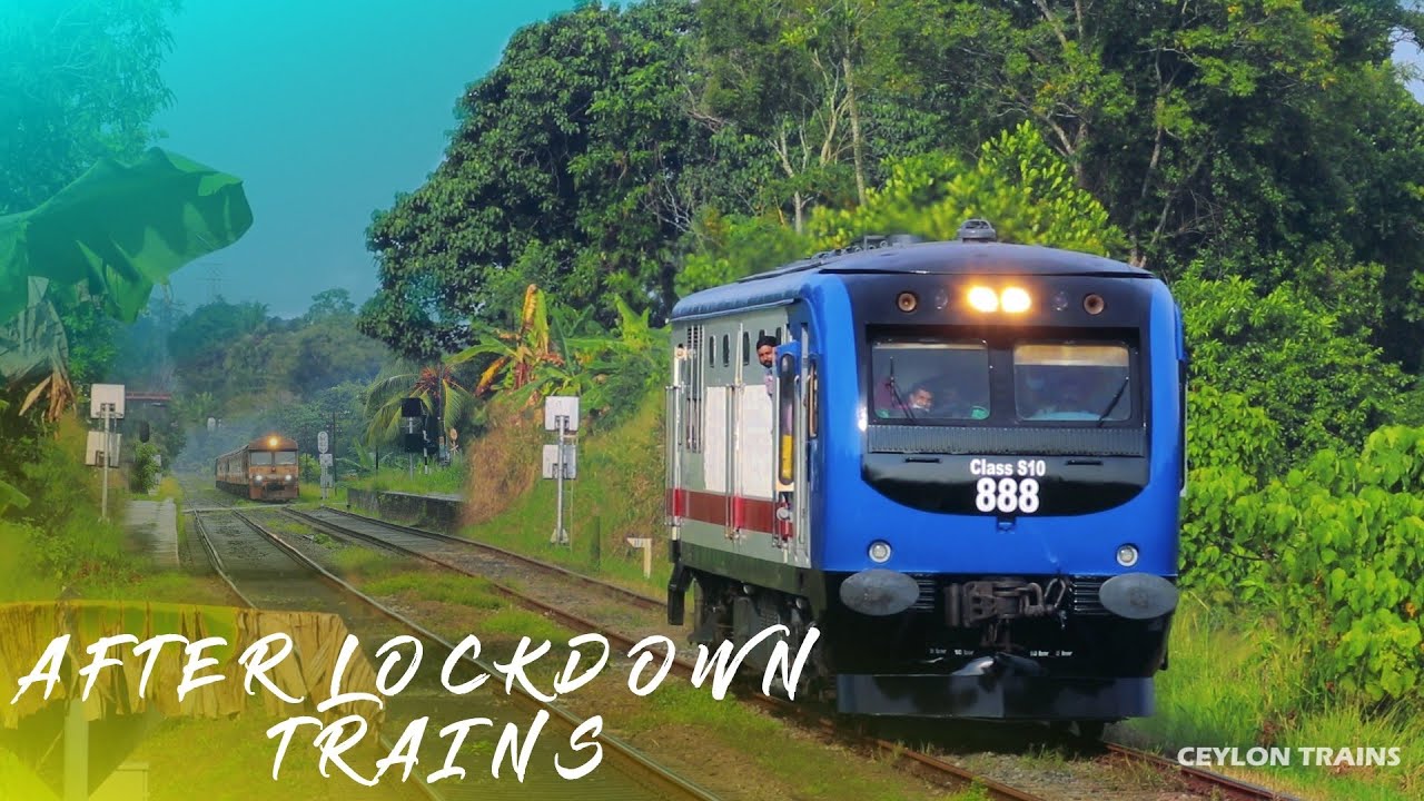 Sri Lankan Trains After Lockdown | Part 4
