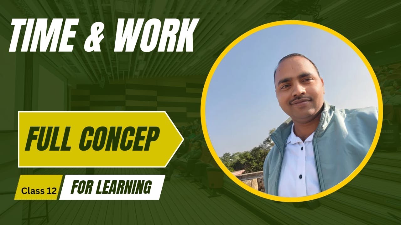 Time and Work समय और कार्य Complete Preparation for JSSC, SI, Jharkhand Police & Kakshpal Exam–12 |