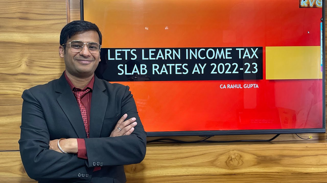 Income Tax Slab Rates for Previous Year 2021-22 or Assessment Year 2022-23